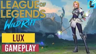 League of Legends Wild Rift LUX Gameplay || LoL Wild Rift LUX Gameplay