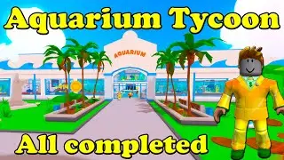 Aquarium Tycoon Roblox All completed