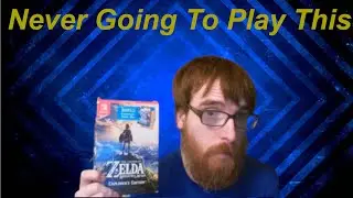 Why I'll Probably NEVER Play Legend of Zelda Breath of The Wild Or Tears of the Kingdom.