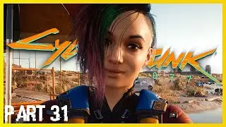 Cyberpunk 2077 #31 - THE LAST JUDY MISSION - Pyramid Song