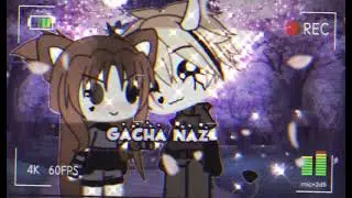 gacha naz intro güncellendi
