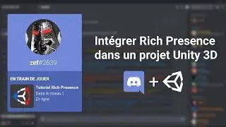 Intégrer facilement Discord Rich Presence dans un jeu Unity 3D (Tutoriel + Exemples + Code source)