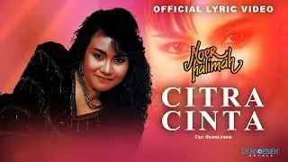 Noer Halimah - Citra Cinta (Official Lyric Video)