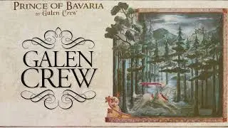 Galen Crew - Prince of Bavaria (Lyric Video)
