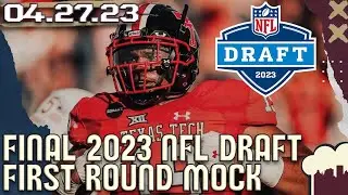 Final First Round 2023 NFL Mock Draft: Predictions & Analysis