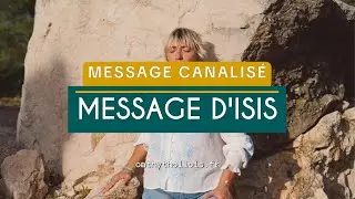 Channeled Message from Isis