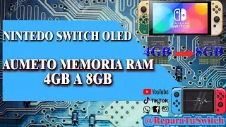 Nintendo Switch OLED Aunmentamos memoria RAM de 4GB a 8GB