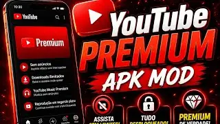 YOUTUBE PREMIUM APK MOD ATUALIZADO 2026 | (LINK DIRETO)