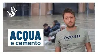 Nubifragio Emilia Romagna: le responsabilità del partito del cemento - Io Non Mi Rassegno Ep. 730