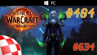 World of Warcraft #634 07.09.2024 [Ainakul lvl 71] Dalaran EU
