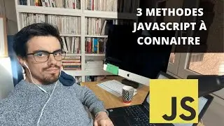 3 JavaScript Methods You Absolutely Need to Know: 25-Minute JavaScript Tutorial