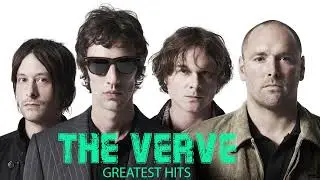 The Verve Greatest Hits Full Album- Best Of The Verve Songs