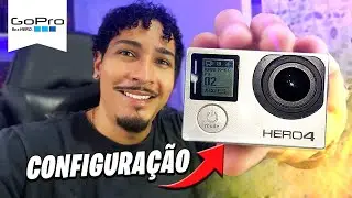 GOPRO HERO 4 - Configurações Atualizadas para uma Imagem Perfeita em 2024!