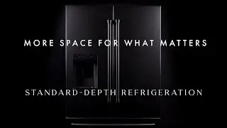 More Space for What Matters | Standard-Depth Refrigeration