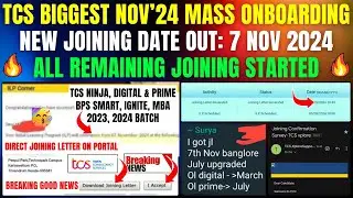 🥳TCS ALL REMAINING CANDIDATES NOV MASS ONBOARDING STARTED | TCS NEW JOINING DATE OUT 7 NOVEMBER 2024