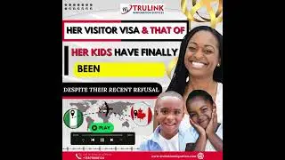 HER VISITOR VISA & THAT OF HER KIDS HAVE FINALLY BEEN APPROVED!!! DESPITE THEIR RECENT VISA REFUSAL