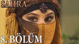 Sahra 8. Bölüm (HD)