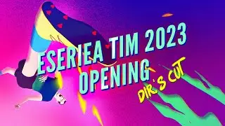 eSerieA TIM 2023 Official Opening - Director's Cut