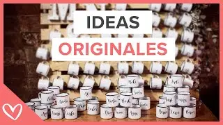 IDEAS ORIGINALES PARA TU BODA