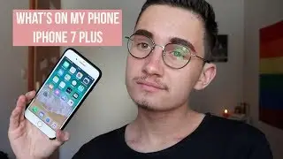 What's on my phone || iPhone 7 Plus