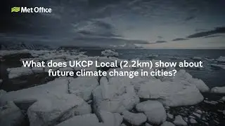 What does UKCP Local (2.2km) show about future climate change in cities?