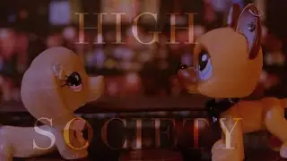 LPS: High Society (Episode 1) 