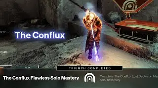 The Conflux Master Lost Sector - Flawless