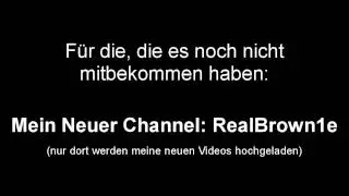 Brown1e hat den Channel gewechselt - RealBrown1e