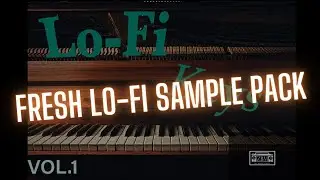 Fresh Sample Pack!!  Lo fi Keys Vol.1 