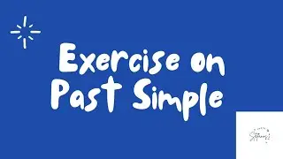 Exercise on Past Simple