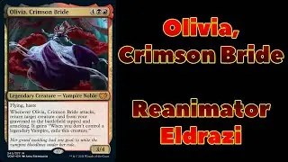 Olivia, Crimson Bride Eldrazi Deck Tech