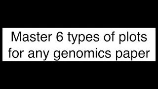 6 types of Genomics Paper Figures You Need to Master