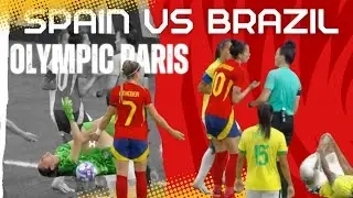 Brazil vs Spain Women's Football Semi Final Highlights Olympic Paris 2024