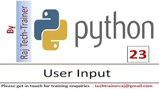Python Tutorial - Part 23 - User Input | Python for Beginners |Learn Python