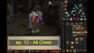 Episode 12 - All Chest (UIM, OSRS)