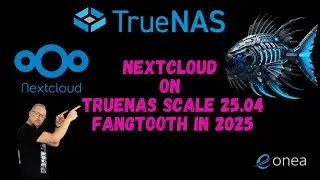 Nextcloud on TrueNAS SCALE 25 04 Fangtooth  in 2025