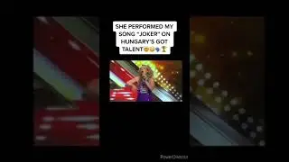 SHE PERFORMED MY SONG “JOKER” ON HUNGARY’S GOT TALENT😳🤯🗣️🏆  wow!! 