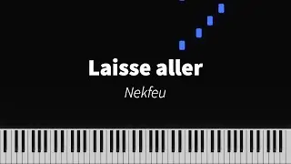 Laisse aller - Nekfeu : PIANO TUTORIAL