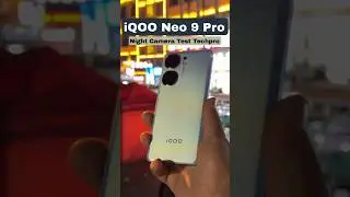 iQOO Neo 9 Pro Night Camera Test Techpro 