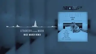Stroke 69 ft. Mark - Midnight ( Mick Mauer Remix )
