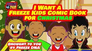 Freeze DNA | I Want a Freeze Kids Comic Book for Christmas