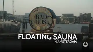 A Floating Sauna on an Amsterdam Canal — Badhus, Noord