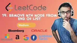 LeetCode - 19. Remove Nth Node From End of List | Day 18 April Challenge