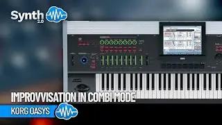 KORG OASYS | IMPROVVISATION IN COMBI MODE | Synthcloud