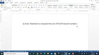 Flow Chart tutorial 2:- Draw  Flow Chart to compute the sum of first N natural numbers