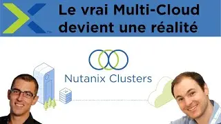 Nutanix - Le vrai Multi-Cloud devient une réalité (French)