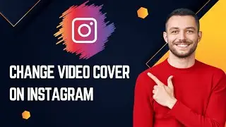 How to Change Video Cover on Instagram