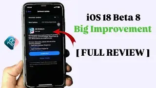 iOS 18 Beta 8 Fix Battery Life ? ~ full Review on iPhone 11