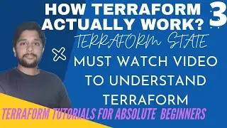 HOW TERRAFORM ACTUALLY WORK? TERRAFORM STATE FILES | Terraform Apply | Terraform Plan commands