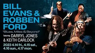BILL EVANS & ROBBEN FORD : BLUE NOTE TOKYO 2023 trailer